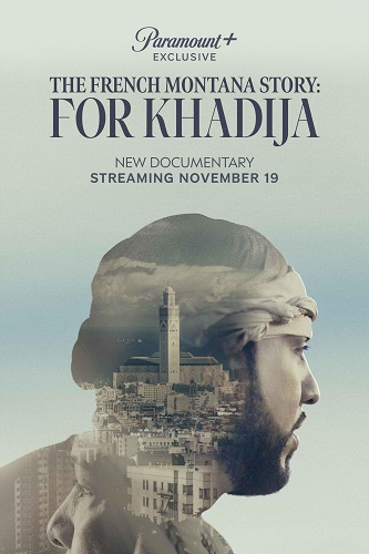 EN - The French Montana Story For Khadija (2023)