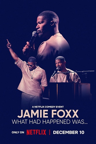 EN -Jamie Foxx: What Had Happened Was... (2024)