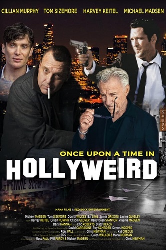 EN - Once Upon A Time In Hollyweird (2024) CILLIAN MURPHY, HARVEY KEITEL