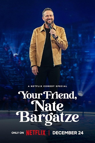 EN - Your Friend, Nate Bargatze (2024)