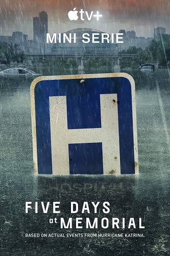 A+ - Five Days At Memorial (2022)