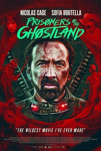 EN - Prisoners Of The Ghostland (2021) NICOLAS CAGE