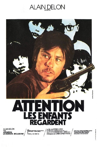 EN - Attention Les Enfants Regardent, Attention The Kids Are Watching (1978) ALAIN DELON